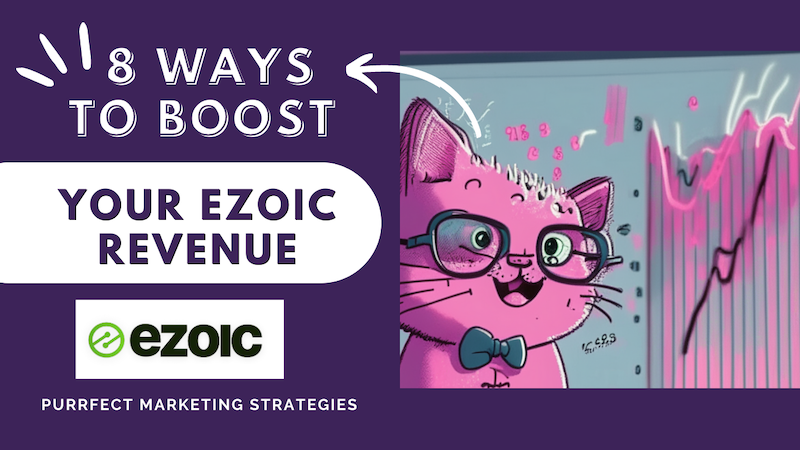 8 ways to boost your Ezoic revenue (EPMV)