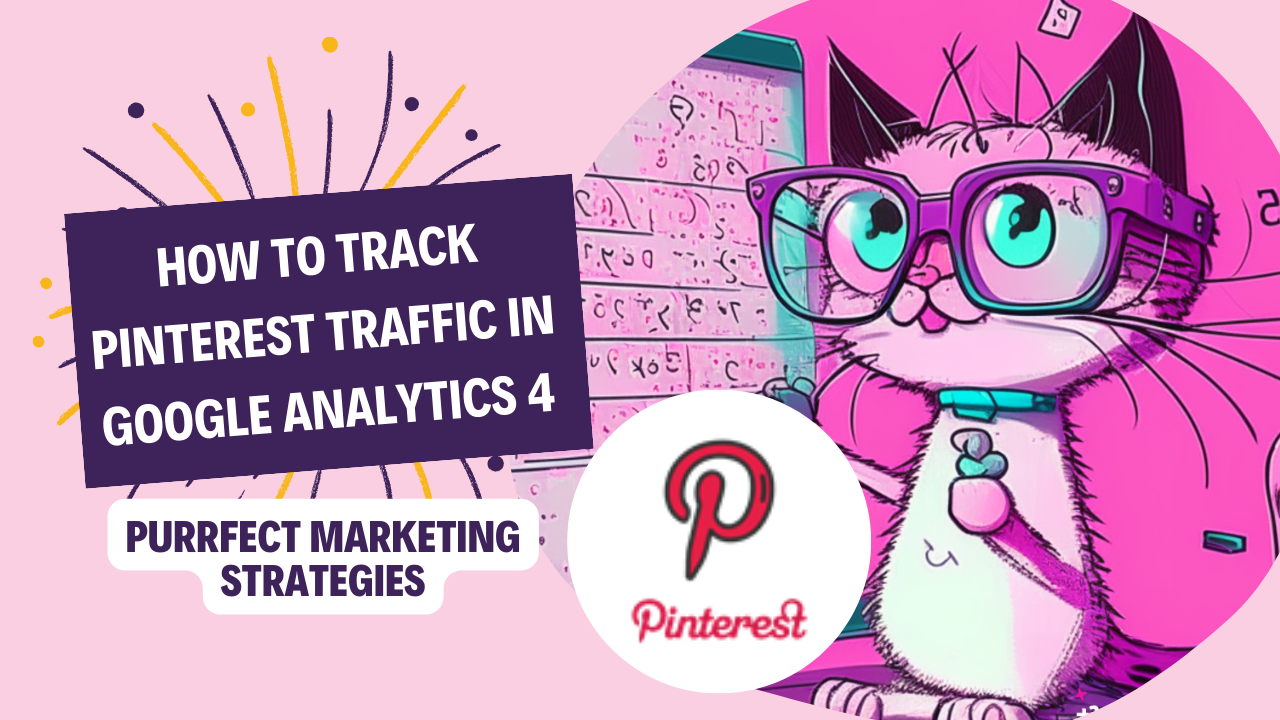 How to track Pinterest traffic in Google Analytics 4