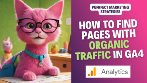 How to Find Pages with Organic Traffic in Google Analytics 4