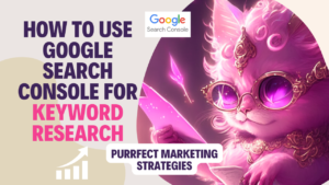 How to use Google Search Console for Keyword Research