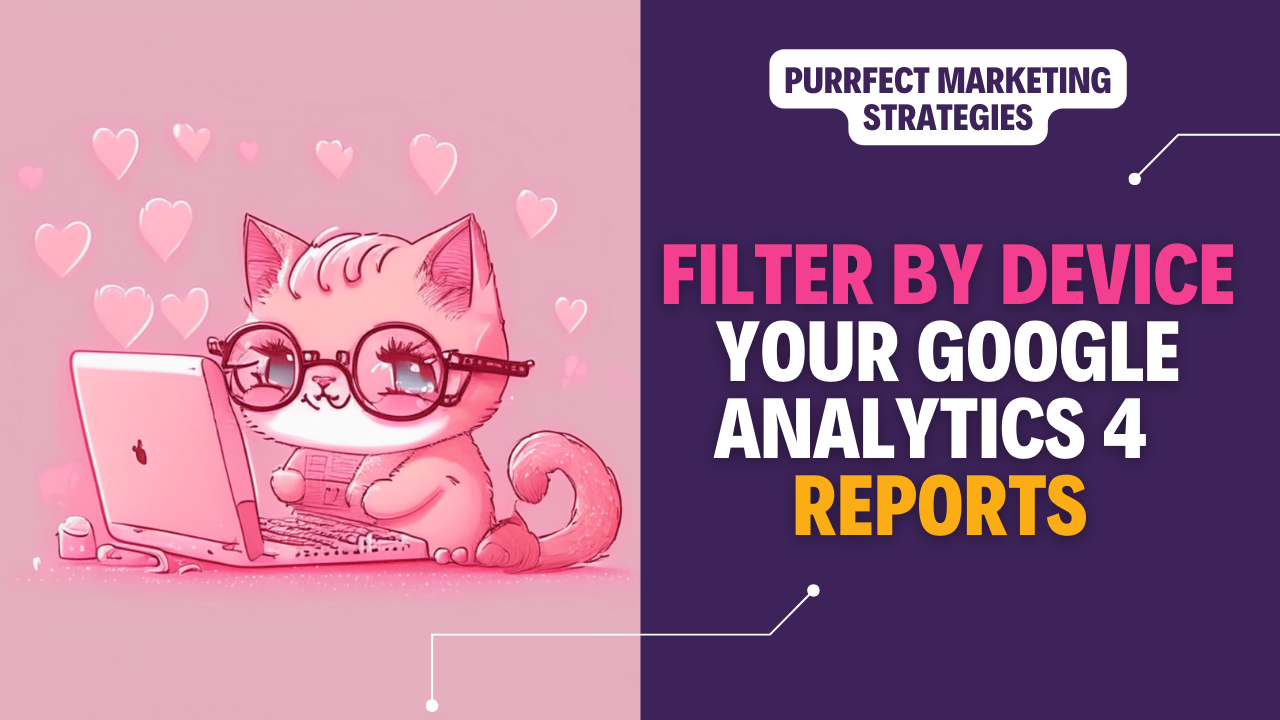 59. How to filter by mobile devices on my report on Google Analytics 4 - 1